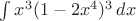 $\int x^{3}(1-2x^4)^3\,dx$