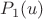 $P_1(u)$