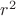 ${r^2}$