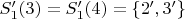 $S'_1(3)=S'_1(4)=\{2',3'\}$