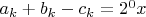 $a_k+b_k-c_k=2^0x$
