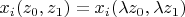 $x_i(z_0,z_1)=x_i(\lambda z_0,\lambda z_1)$