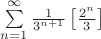 $\sum\limits_{n=1}^{\infty}\frac{1}{3^{n+1}}\left[\frac{2^n}{3}\right]$