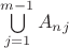 $\(\bigcup\limits_{j=1}^{m-1} A_{n}_{j}$