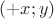 $(+x;y)$