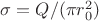 $\sigma = Q/(\pi r_0^2)$ $\sigma = Q/(\pi r_0^2)$