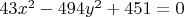 $43x^2-494y^2+451=0$
