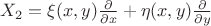 $X_2=\xi(x,y)\frac{\partial }{\partial x}+\eta(x,y)\frac{\partial}{\partial y}$