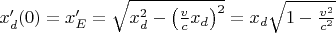 $x'_d(0)=x'_E=\sqrt{x_d^2-\left(\frac vcx_d\right)^2}=x_d\sqrt{1-\frac{v^2}{c^2}}$