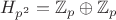 $H_{p^2}=\mathbb Z_p\oplus\mathbb Z_p$