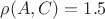 $\rho(A, C) = 1.5$