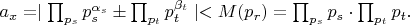 $ a_x=\mid \prod_{p_s}p_s^{\alpha_s}\pm \prod_{p_t}p_t^{\beta_t}\mid<M(p_r)=\prod_{p_s}p_s\cdot\prod_{p_t}p_t.$