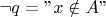 $\neg q=
