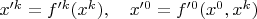 $ x'^k=f'^k(x^k),\quad x'^0=f'^0(x^0,x^k)$