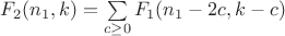 $F_2(n_1,k) = \sum \limits_{c\ge 0}F_1(n_1-2c,k-c)$