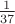 $\frac 1 {37}$