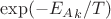 $\exp(-{E_A}_k/T)$ $\exp(-{E_A}_k/T)$