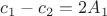 $c_1-c_2=2A_1$