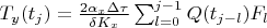 $T_y(t_j)=\frac {2 \alpha_x \Delta \tau} {\delta K_x} \sum_{l=0}^{j-1} Q(t_{j-l}) F_l$
