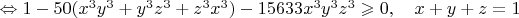 $\Leftrightarrow 1-50(x^3y^3+y^3z^3+z^3x^3)-15633x^3y^3z^3\geqslant0, \quad x+y+z=1$