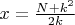 $x=\frac{N+k^2}{2k}$