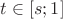 $t \in [s;1]$