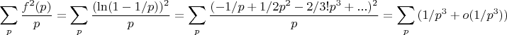 $$\sum_p \frac {f^2(p)}{p}=\sum_p \frac {(\ln(1-1/p))^2}{p}=\sum_p \frac {(-1/p+1/2p^2-2/3!p^3+...)^2}{p}=\sum_p {(1/p^3+  o(1/p^3))}$$