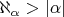 $\aleph_\alpha > \left\lvert\alpha\right\rvert$