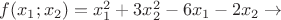 $f(x_1;x_2)=x_1 ^2 +3x_2 ^2 -6x_1 -2x_2 \to$