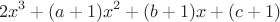 $$2x^3+(a+1)x^2+(b+1)x+(c+1)$$