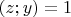 $(z;y)=1$
