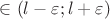 $\in(l-\varepsilon;l+\varepsilon)$