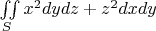 $\iint\limits_{S}^{}x^2dydz+z^2dxdy$