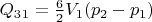 $Q_3_1 = \frac 6 2 V_{1}(p_2-p_1)$