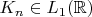 $K_n\in L_1(\mathbb{R})$