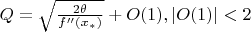 $Q=\sqrt{\frac{2\theta}{f''(x_*)}}+O(1),|O(1)|<2$
