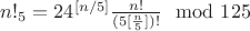 $n!_5=24^{[n/5]}\frac{n!}{(5[\frac n5])!}\mod 125$