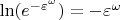 $\ln ({e}^{-\varepsilon ^\omega })=-\varepsilon ^\omega $