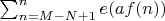$\sum_{n=M-N+1}^n e(af(n))$