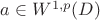 $a\in W^{1,p}(D)$