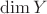 $\dim{Y}$