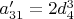 $a'_{31}=2 d_4^3$