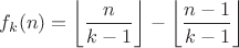 $$f_k(n)=\left\lfloor\frac{n}{k-1}\right\rfloor-\left\lfloor\frac{n-1}{k-1}\right\rfloor$$