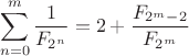 $$\sum_{n=0}^{m} \frac1{F_{2^n}} = 2 + \frac{F_{2^m - 2}}{F_{2^m}}$$