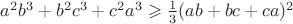 $a^2b^3 +b^2c^3 + c^2a^3\geqslant \frac{1}{3} (ab +bc +ca)^2$