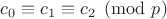 $\Leftirghtarrow c_0\equiv c_1\equiv c_2\pmod{p}$
