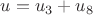 $u=u_3+u_8$