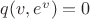 $q(v,e^v)=0$