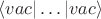 $\langle vac | \dots | vac \rangle$