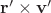 $\mathbf{r'} \times \mathbf{v'} $